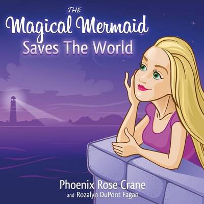 Book cover for The Magical Mermaid Saves The World