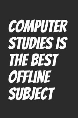 Book cover for Computer studies is the best offline subject