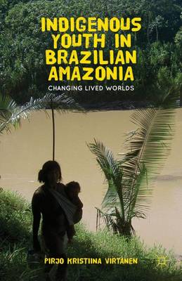 Book cover for Indigenous Youth in Brazilian Amazonia