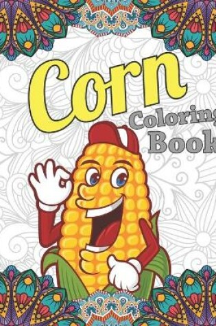 Cover of Corn Coloring Book