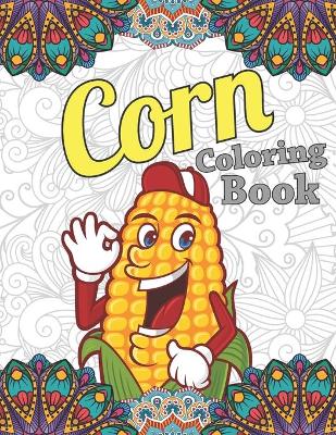Book cover for Corn Coloring Book