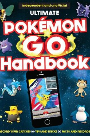 Cover of Ultimate Pokemon Go Handbook
