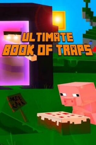 Cover of Ultimate Book of Traps