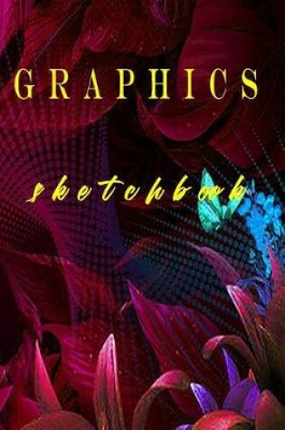 Cover of Graphics Sketchbook