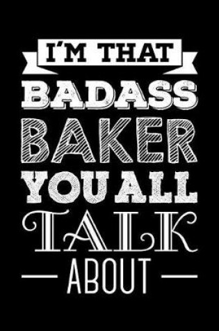 Cover of I'm That Badass Baker You All Talk About