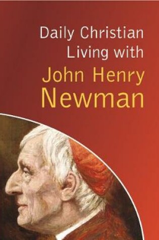 Cover of Daily Christian Living with John Henry Newman