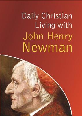 Book cover for Daily Christian Living with John Henry Newman