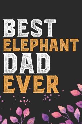 Book cover for Best Elephant Dad Ever