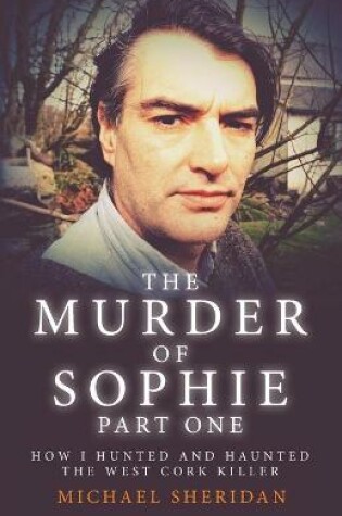 Cover of The Murder of Sophie Part 1