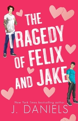 Book cover for The Tragedy of Felix & Jake