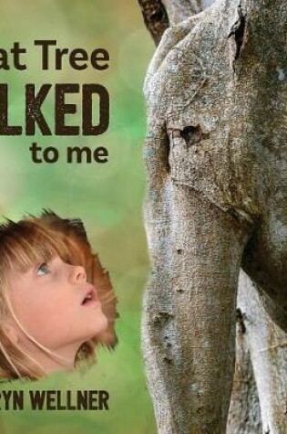 Cover of That Tree Talked to Me