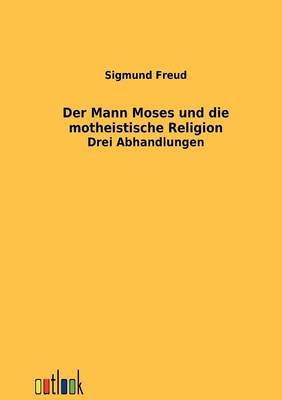 Book cover for Der Mann Moses und die montheistische Religion