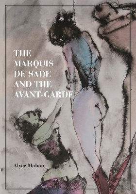 Book cover for The Marquis de Sade and the Avant-Garde