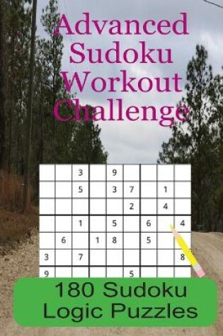 Cover of Advanced Sudoku Workout Challenge