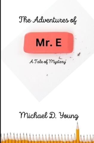 Cover of The Adventures of Mr. E