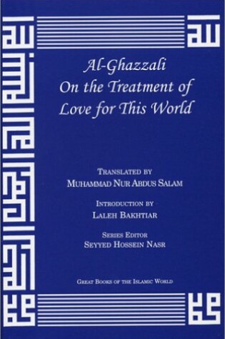 Cover of Al-Ghazzali on the Treatment of Love for This World