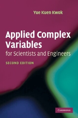 Cover of Applied Complex Variables for Scientists and Engineers