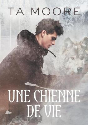 Book cover for Une Chienne de Vie (Translation)