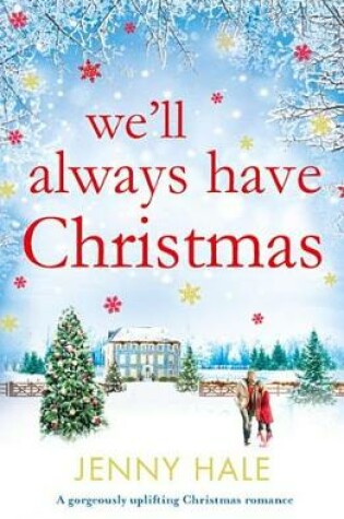 Cover of We'll Always Have Christmas