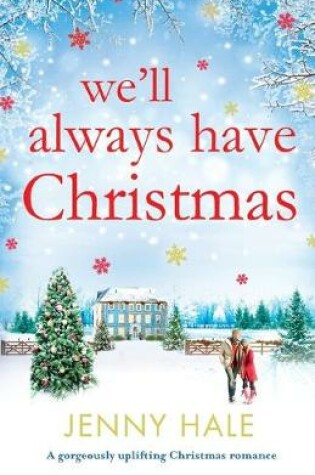 Cover of We'll Always Have Christmas