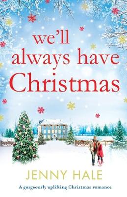 Book cover for We'll Always Have Christmas