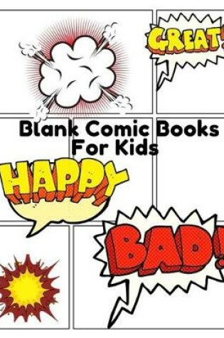 Cover of Blank Comic Books for Kids