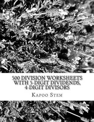Book cover for 500 Division Worksheets with 5-Digit Dividends, 4-Digit Divisors