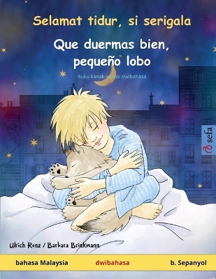 Book cover for Selamat tidur, si serigala - Que duermas bien, pequeño lobo (bahasa Malaysia - b. Sepanyol)