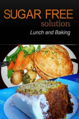 Book cover for Sugar-Free Solution - Lunch and Baking