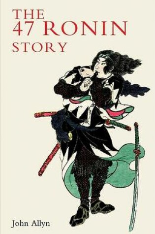 Cover of The Forty Seven Ronin Story