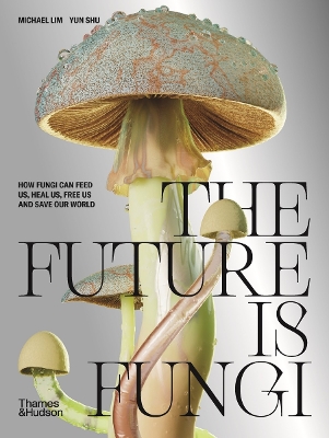 Book cover for The Future is Fungi