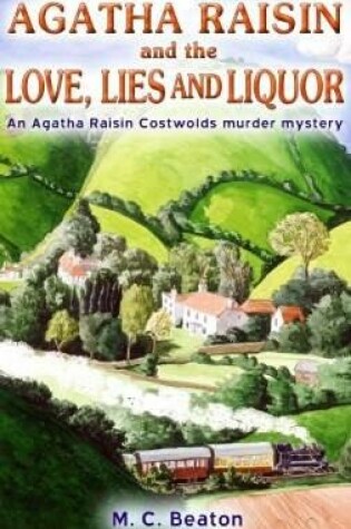 Cover of Agatha Raisin and Love, Lies and Liquor