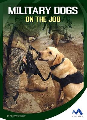 Cover of Military Dogs on the Job