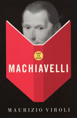 Cover of How To Read Machiavelli