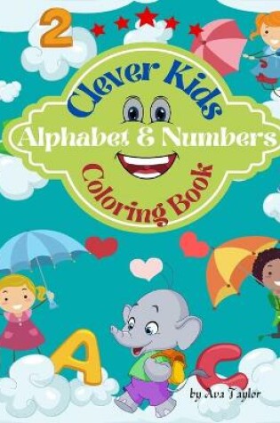 Cover of Clever Kids Coloring Book Alphabet & Numbers