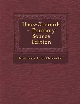 Book cover for Haus-Chronik - Primary Source Edition