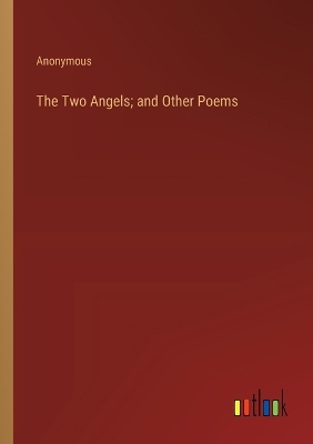 Book cover for The Two Angels; and Other Poems