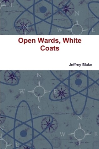 Cover of Open Wards, White Coats