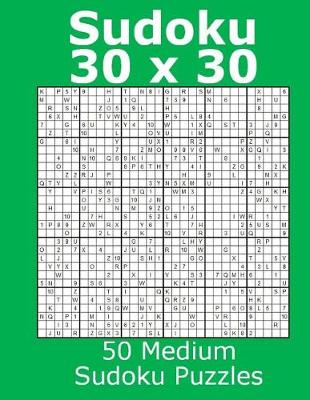 Book cover for Sudoku 30 x 30 50 Medium Sudoku Puzzles