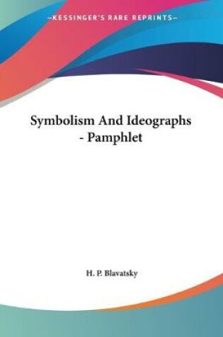 Cover of Symbolism And Ideographs - Pamphlet