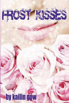 Book cover for Frost Kisses (Bitter Frost #4 of the Frost Series)