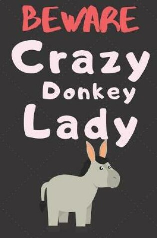 Cover of Beware Crazy Donkey Lady