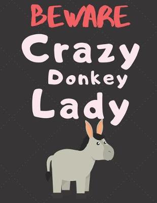 Book cover for Beware Crazy Donkey Lady