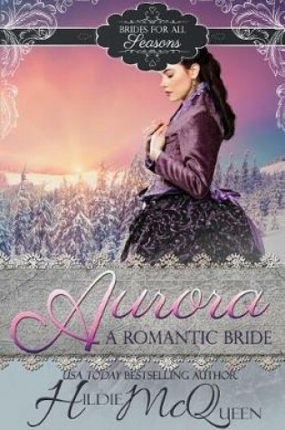 Cover of Aurora, A Romantic Bride