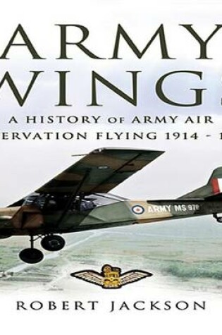 Cover of Army Wings: a History of Army Air Observation Flying 1914-1960