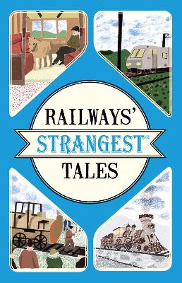 Book cover for Railways' Strangest Tales