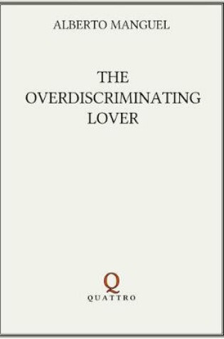 Cover of The Overdiscriminating Lover