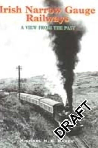 Cover of Irish Narrow Gauge Railways: VFTP