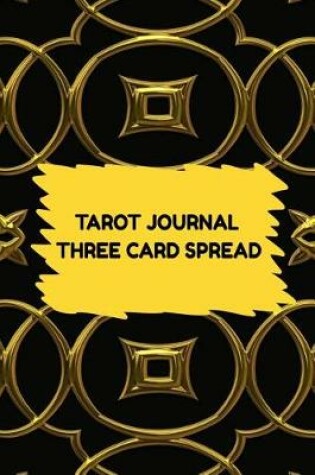 Cover of Tarot Journal Three Card Spread