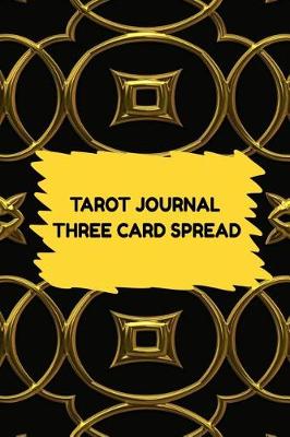 Book cover for Tarot Journal Three Card Spread